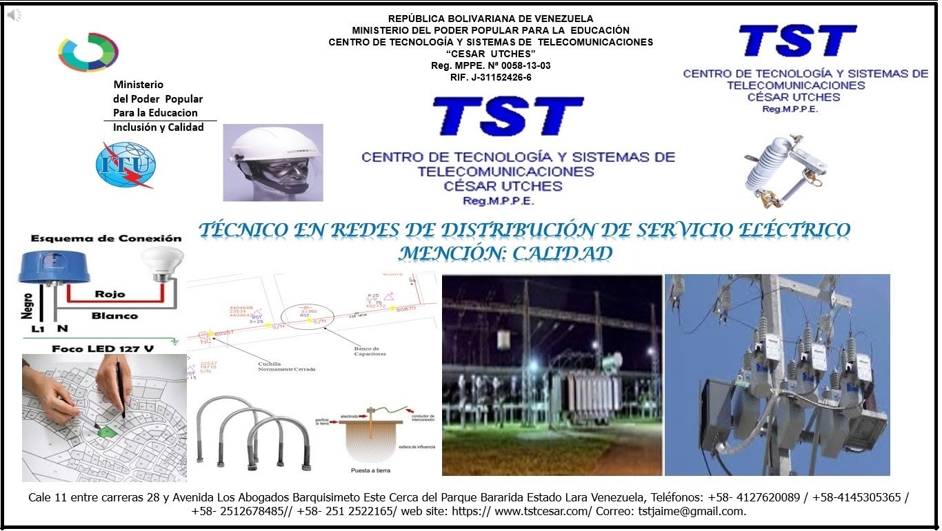 TÉCNICO EN REDES DE DISTRIBUCIÓN DE SERVICIO ELÉCTRICO  MENCIÓN: CALIDAD
