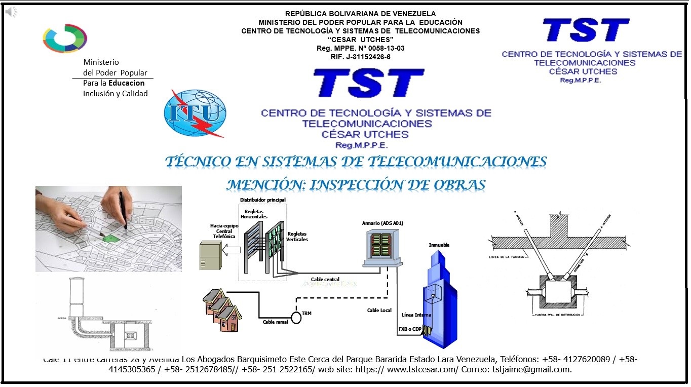TÉCNICO EN SISTEMAS DE TELECOMUNICACIONES 
MENCIÓN:  INSPECCIÓN DE OBRAS