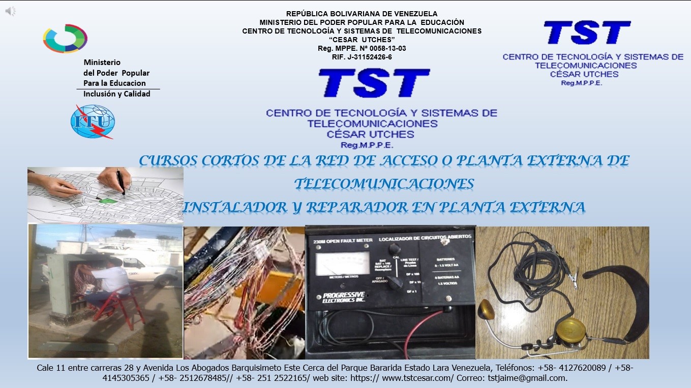 INSTALADOR Y REPARADOR EN PLANTA EXTERNA 
